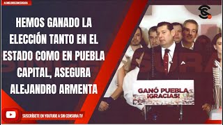 HEMOS GANADO LA ELECCIÓN TANTO EN EL ESTADO COMO EN PUEBLA CAPITAL ASEGURA ALEJANDRO ARMENTA [upl. by Ellga]