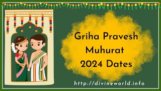 Griha Pravesh Muhurat 2024 Dates [upl. by Reiners]