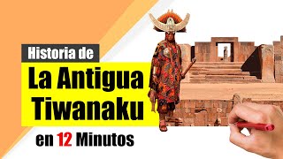 La Antigua Tiahunaco o Tiwanaku  Resumen  Origen cultura política sociedad religión [upl. by Means]