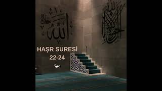 HAŞR SURESİ 22 24  HUVALLAHULLEZİ HAŞR KURAN CAMİ video [upl. by Aizat284]