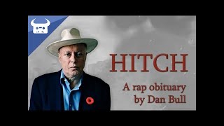 HITCH rap obituary by Dan Bull [upl. by Ennaharas]