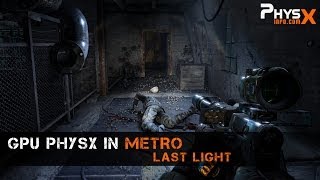 Advanced PhysX in Metro Last Light [upl. by Ermey]