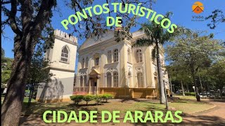 CIDADE DE ARARAS SP PONTOS TURÍSTICOS [upl. by Erie]