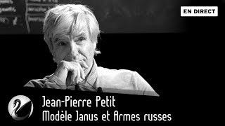 JeanPierre Petit  Modèle Janus et Armes russes EN DIRECT [upl. by Neela]