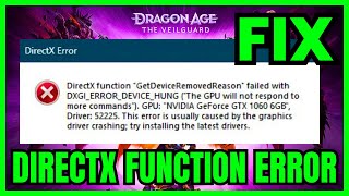 FIX Dragon Age The Veilguard DirectX Function Error DXGI ERROR DEVICE REMOVEDDXGI ERROR DEVICE HUNG [upl. by Kelsey127]