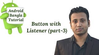 Android Bangla Tutorial 211  Button with Listener part3 [upl. by Stamata958]