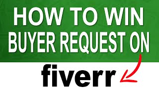 How To Win Buyer Request On Fiverr 3 Tips For Beginners amp Experts [upl. by Inttirb]