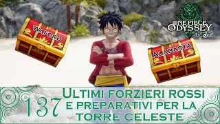 One Piece Odyssey pt137 Ultimi forzieri rossi poi verso la torre celeste [upl. by Parsaye]