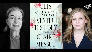 Claire Messud  This Strange Eventful History A Novel [upl. by Grange889]