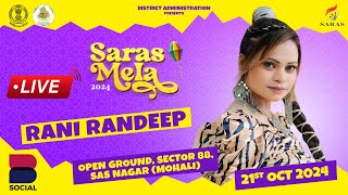 RANI RANDEEP LIVE  SARAS MELA 2024 SAS NAGAR MOHALI DAY 4 [upl. by Nonnel]