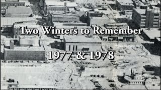 Two Winters to Remember  1977 amp 1978 [upl. by Ainegue360]