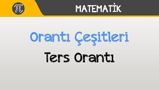 Orantı Çeşitleri  Ters Orantı [upl. by Goddord]