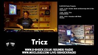 GSHOCK Radio Presents TRICZ [upl. by Chrisman]