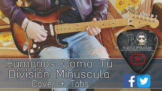 Como Tocar HUMANOS COMO TU  División Minúscula Álbum Fronteras Tutorial Rapido Tablatura [upl. by Hoes]