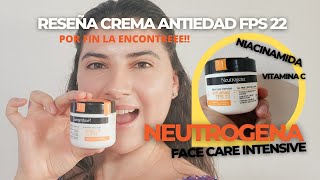 Reseña crema NEUTROGENA face care intensive ANTIEDAD FPS22 NIACINAMIDA VIT C COLAGENO HIDROLIZADO [upl. by Alexio]