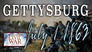 quotGettysburg The First Day  July 1 1863quot Part 15  American Civil War Anniversary Series [upl. by Htennek]