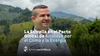 La Estrella en el Pacto Global de Alcaldes por el Clima y la Energía Del 23 al 27 de octubre 🫱🏻‍🫲🏽 [upl. by Alexander49]