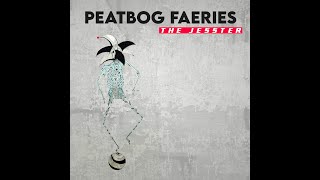 PEATBOG FAERIES  THE JESSTER [upl. by Lea]