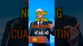 Câu nói nổi tiếng của Tổng thống PUTIN về Bác Hồ ai cũng nên xem trong đời  DBDMoney shorts [upl. by Maurie]