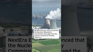 NextEras Turkey Point Nuclear Plant Secures License Renewal Extends Operation to 2053 NEE [upl. by Hannan474]