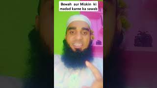 Bewah aur Miskin ki madad karne ka sawab Mufti Shaban viralshort islamicvideo islamicstatus [upl. by Inar714]