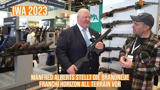 IWA 2023 Manfred Alberts stellt die brandneue Franchi Horizon All Terrain vor Was kann die Büchse [upl. by Agarhs]