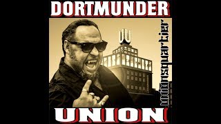 Dortmunder Union  Unionsquartier Der Unionsong [upl. by Nyraa525]