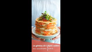 Le gâteau de crêpes salées au saumon fumé [upl. by Godspeed]