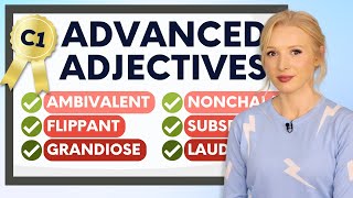 C1 Advanced Adjectives to Enrich and Build your English Vocabulary [upl. by Alderson541]