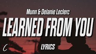 Munn amp Delanie Leclerc  learned from you Lyrics [upl. by Stephannie169]