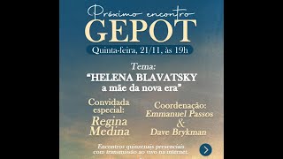 GEPOT quotHelena Blavatsky A mãe da nova eraquot  Regina Medina [upl. by Ixel]