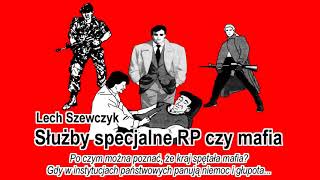 Lektury Paranormalium  Lech Szewczyk  Służby specjalne RP czy mafia audiobook [upl. by Arjan214]