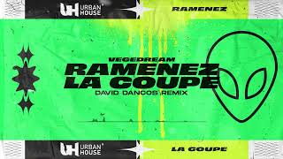 Vegedream  Ramenez La Coupe À La Maison David Dancos Remix [upl. by Ybbor]