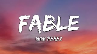 Gigi Perez  Fable Lyrics [upl. by Gnilrad]