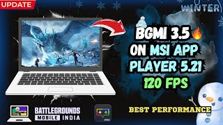 Best Emulator for Bgmi 120 FPS  MSI App Player 521  35 UPDATE  BGMI in PC bgmi bgmiemulator [upl. by Luis]