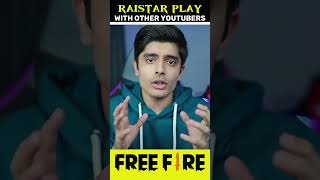 RAISTAR 😱 PLAY WITH OTHER YOUTUBERS 😲 freefire totalgaming trending raistar unknown [upl. by Atika445]