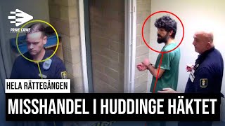 MISSHANDEL PÅ HUDDINGE HÄKTET  HELA RÄTTEGÅNGEN [upl. by Aitital558]