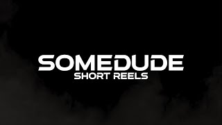 SomeDude Short Reels  Compilation of Short Unreleased Videos [upl. by Airtened700]