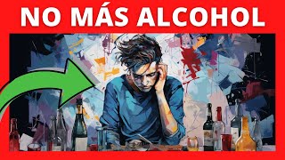 ✅🧠【13 Beneficios de Ser ABSTEMIO】❌🍺 Cómo Dejar el Alcohol y Ser Feliz [upl. by Clementine]