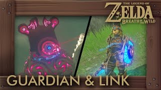 Guardian amp Link A Legendary Friendship is Born  Zelda Breath of the Wild [upl. by Tyree814]