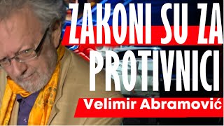 Velimir Abramović ZAKONI SU ZA PROTIVNICI [upl. by Ebonee990]