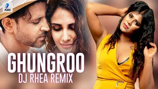 Ghungroo Remix  DJ Rhea  Ghungroo Toot Gaye  Hrithik Roshan  Vaani Kapoor [upl. by Gautier]