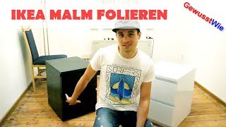 IKEA MALM folieren  Kommode Schrank folieren  Learning by Doing [upl. by Oshinski605]