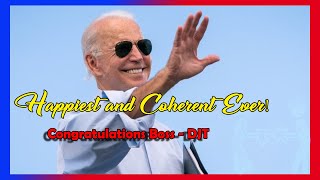 Happiest and Coherent  Joe Biden [upl. by Ora]