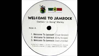 Damian Jr Gong Marley  Welcome To Jamrock Clean Version  Dirty Version  Instrumental [upl. by Sirromaj336]