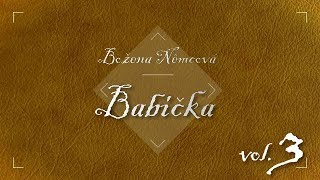 Božena Němcová  Babička Audiokniha vol 3 [upl. by Magocsi747]