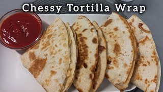 Tortilla Wrap Recipe  Chessy Tortilla Wrap  Quick and Easy Breakfast Recipe  AampSCooking [upl. by Eugenio772]