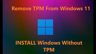 How To Remove TPM From Windows 11 Install Windows 11 Wthout TPM [upl. by Ahtnamas501]