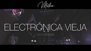 Set Electronica Vieja “Parte 1” 2010 Version  StereoLove  By Matheo [upl. by Renaldo]