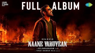 Naane Varuvean  Album Songs  Dhanush  Selvaraghavan  Yuvan Shankar Raja [upl. by Danita489]